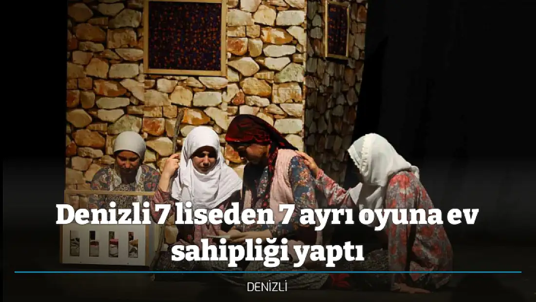 Denizli 7 liseden 7 ayrı oyuna ev sahipliği yaptı